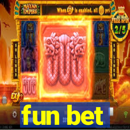 fun bet